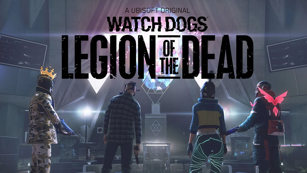 News - Watch Dogs Legion - Neuer Zombi Modus Legion of the Dead